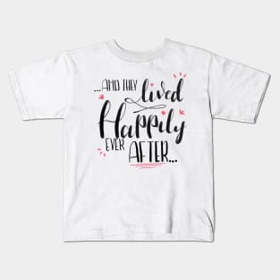 And They Lived Happily Ever After Wedding Brush letter calligraphy quote Kids T-Shirt